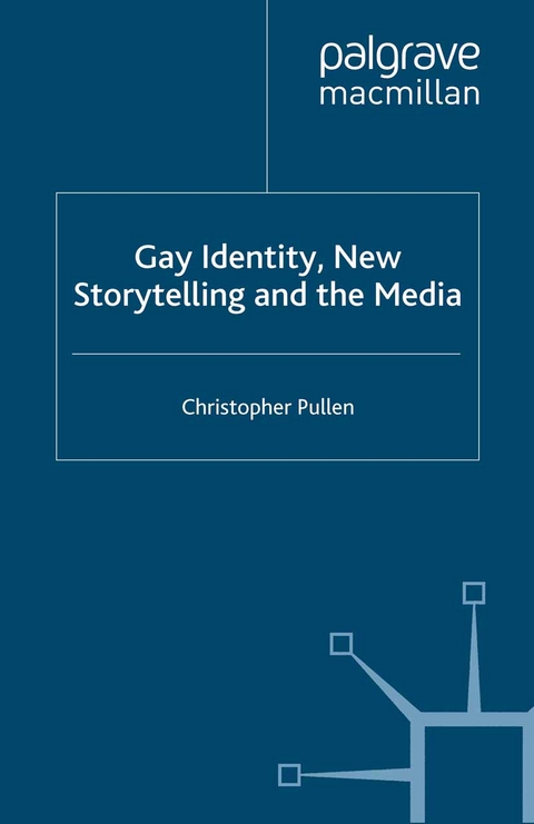 Gay Identity, New Storytelling and The Media - C. Pullen