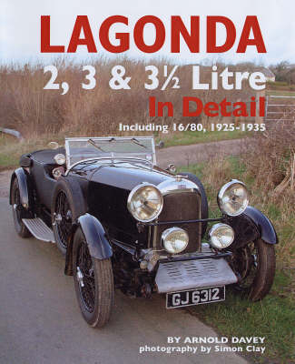 Lagonda 2, 3 & 3-1/2 Litre in Detail, 1925-35 - Arnold Davey