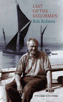 Last of the Sailormen - Bob Roberts