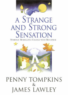 A Strange and Strong Sensation - Penny Tompkins, James Lawley