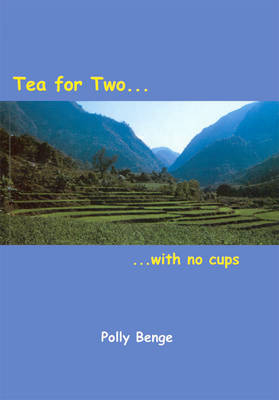 Tea for Two (with No Cups) - Polly Benge