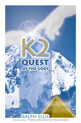 K2, Quest of the Gods - Ralph Ellis