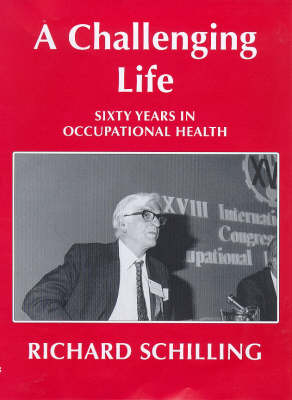 A Challenging Life - Richard Schilling