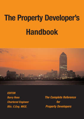 The Property Developer's Handbook - Barry Ross