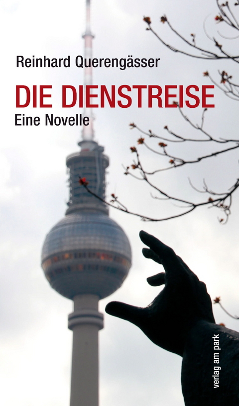 Die Dienstreise - Reinhard Querengässer