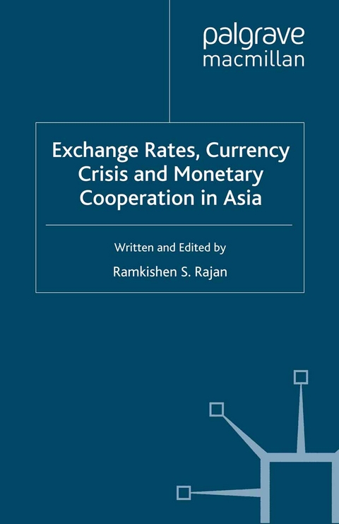 Exchange Rates, Currency Crisis and Monetary Cooperation in Asia - 