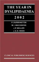 The Year in Dyslipidaemia 2002 - P. Durrington, J.P. Miller, J.A.E. Rees, M.I. Mackness
