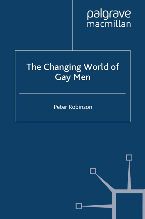 Changing World of Gay Men -  P. Robinson