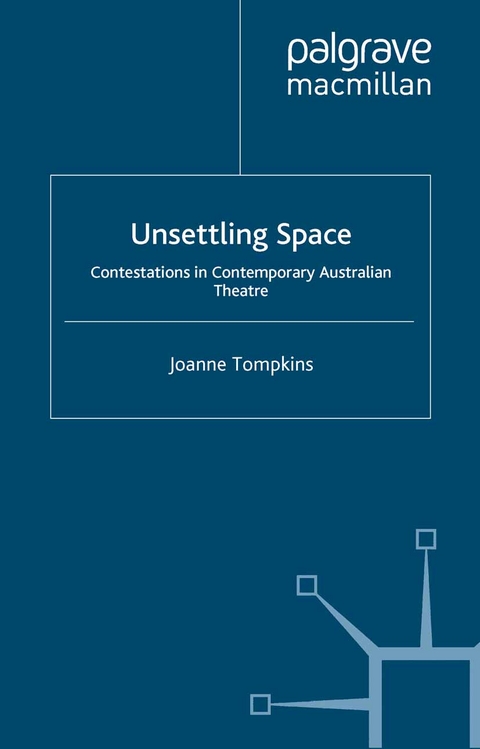 Unsettling Space -  Joanne Tompkins