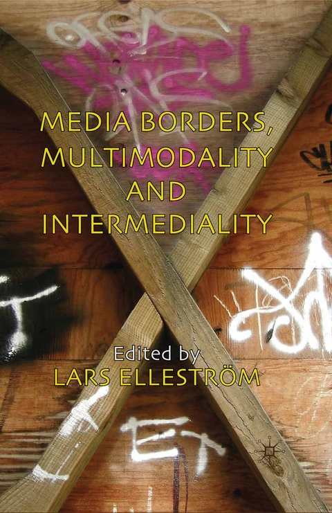 Media Borders, Multimodality and Intermediality - 