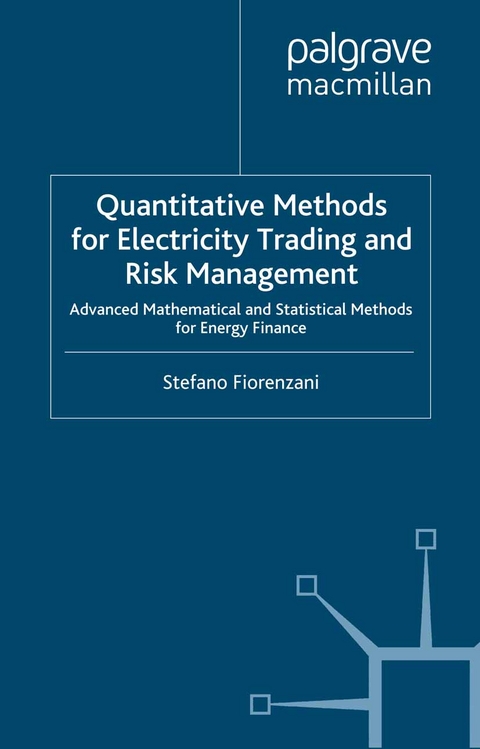 Quantitative Methods for Electricity Trading and Risk Management - S. Fiorenzani