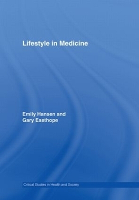 Lifestyle in Medicine - Emily Hansen, Gary Easthope