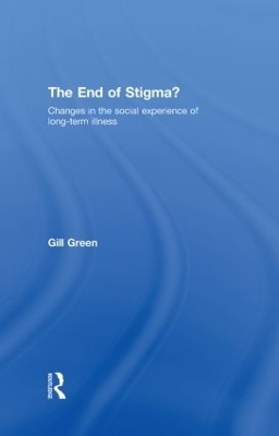 The End of Stigma? - Gill Green