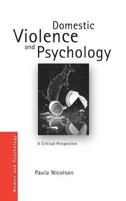 Domestic Violence and Psychology - Paula Nicolson