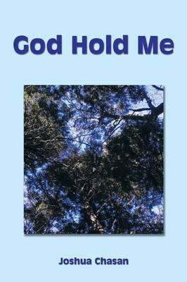 God Hold Me - Joshua Chasan