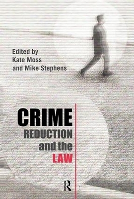 Crime Reduction and the Law - 