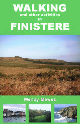 Walking and Other Activities in Finistere - Wendy Mewes