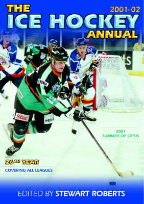 The Ice Hockey Annual - Stewart Roberts