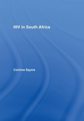 HIV in South Africa - Corinne Squire