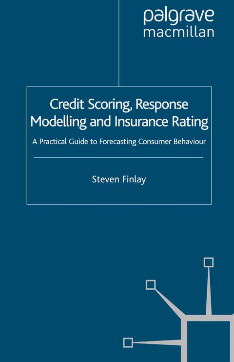 Credit Scoring, Response Modelling and Insurance Rating -  S. Finlay