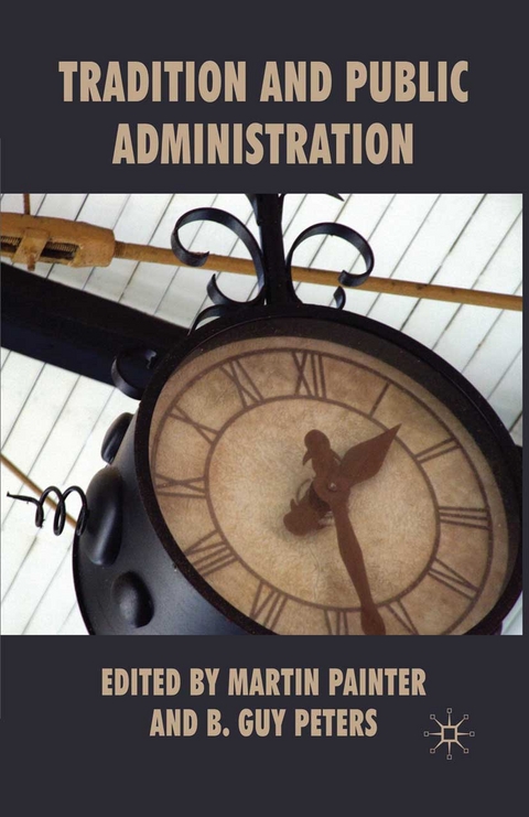 Tradition and Public Administration - Martin Painter