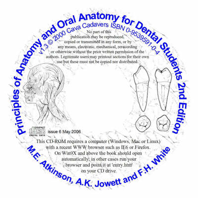 Principles of Anatomy and Oral Anatomy for Dental Students - M. E. Atkinson, F.H. White, Adrian Jowett