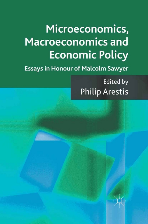 Microeconomics, Macroeconomics and Economic Policy - P. Arestis