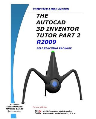The AutoCAD 3D Inventor Tutor Self Teaching Package - Clive Osmond, Timothy Bailey
