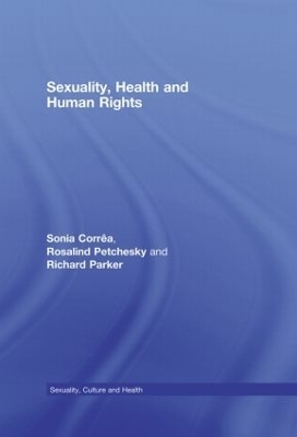 Sexuality, Health and Human Rights - Sonia Corrêa, Rosalind Petchesky, Richard Parker