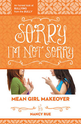 Sorry I'm Not Sorry - Nancy N. Rue