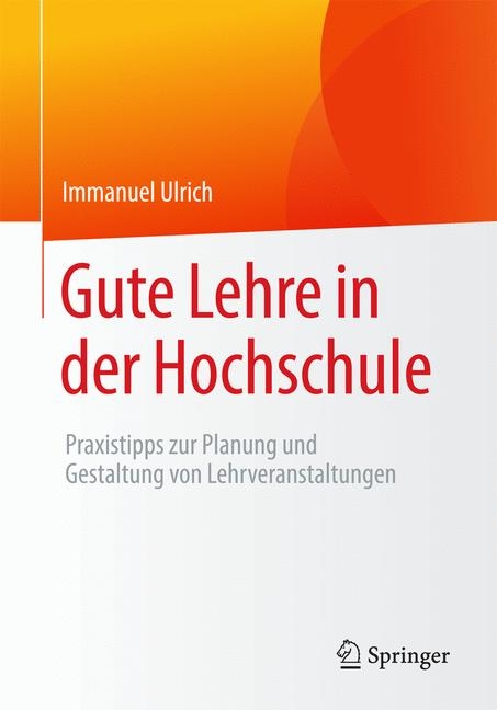 Gute Lehre in der Hochschule - Immanuel Ulrich