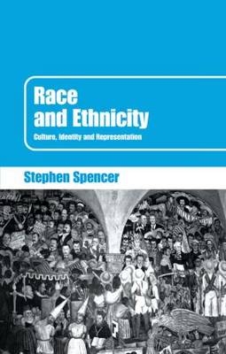 Race and Ethnicity - Stephen Spencer