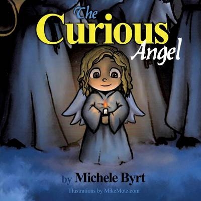 The Curious Angel - Michele Byrt