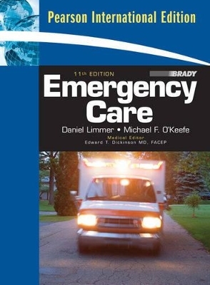 Emergency Care - Daniel J. Limmer  EMT-P, Michael F. O'Keefe, Harvey T. Grant, Bob Murray, J. David Bergeron