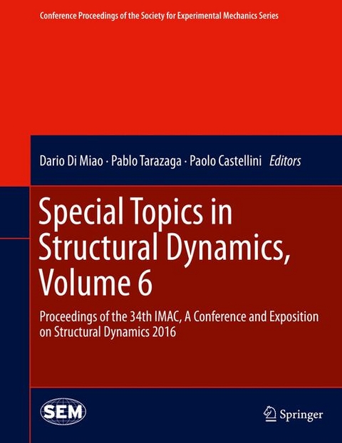 Special Topics in Structural Dynamics, Volume 6 - 