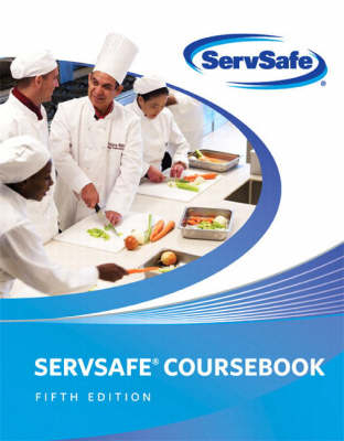 ServSafe Coursebook (text only) - . . National Restaurant Association