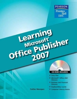 Learning Microsoft Publisher 2007 Student Edition - Faithe Wempen