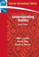 Understanding Textiles - Billie J. Collier, Martin Bide, Phyllis G. Tortora