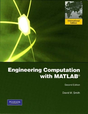 Engineering Computation with MATLAB - David M. Smith