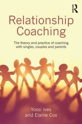 Relationship Coaching - Yossi Ives, Elaine Cox