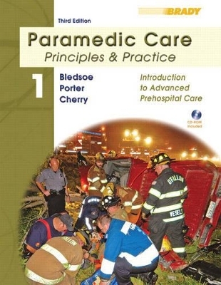 Paramedic Care - Bryan E. Bledsoe, Robert S. Porter, Richard A. Cherry  MS  EMT-P