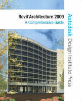 Revit Architecture 2009 - Edward Goldberg