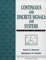 Continuous and Discrete Signals and Systems - Samir S. Soliman,  Mandyam D. Srinath