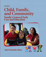 Child, Family, and Community - Janet Gonzalez-Mena