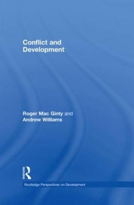 Conflict and Development - Andrew Williams, Roger MacGinty