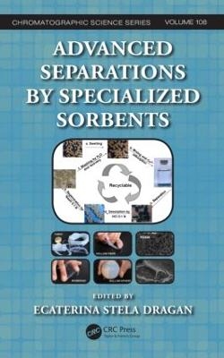 Advanced Separations by Specialized Sorbents - 