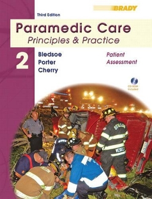 Paramedic Care - Bryan E. Bledsoe, Robert S. Porter, Richard A. Cherry  MS  EMT-P