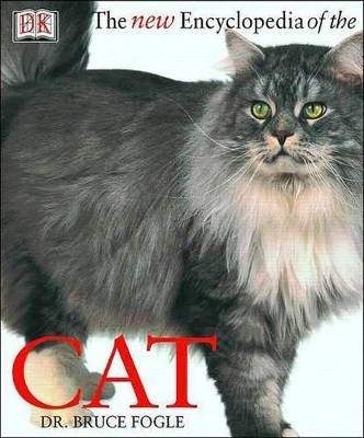 The New Encyclopedia of the Cat - Bruce Fogle, Deirdre Headon,  DK Publishing