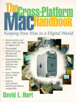 The Cross-Platform Mac Handbook - David L. Hart