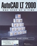 AutoCAD LT-One Step at a Time - Timothy Sean Sykes